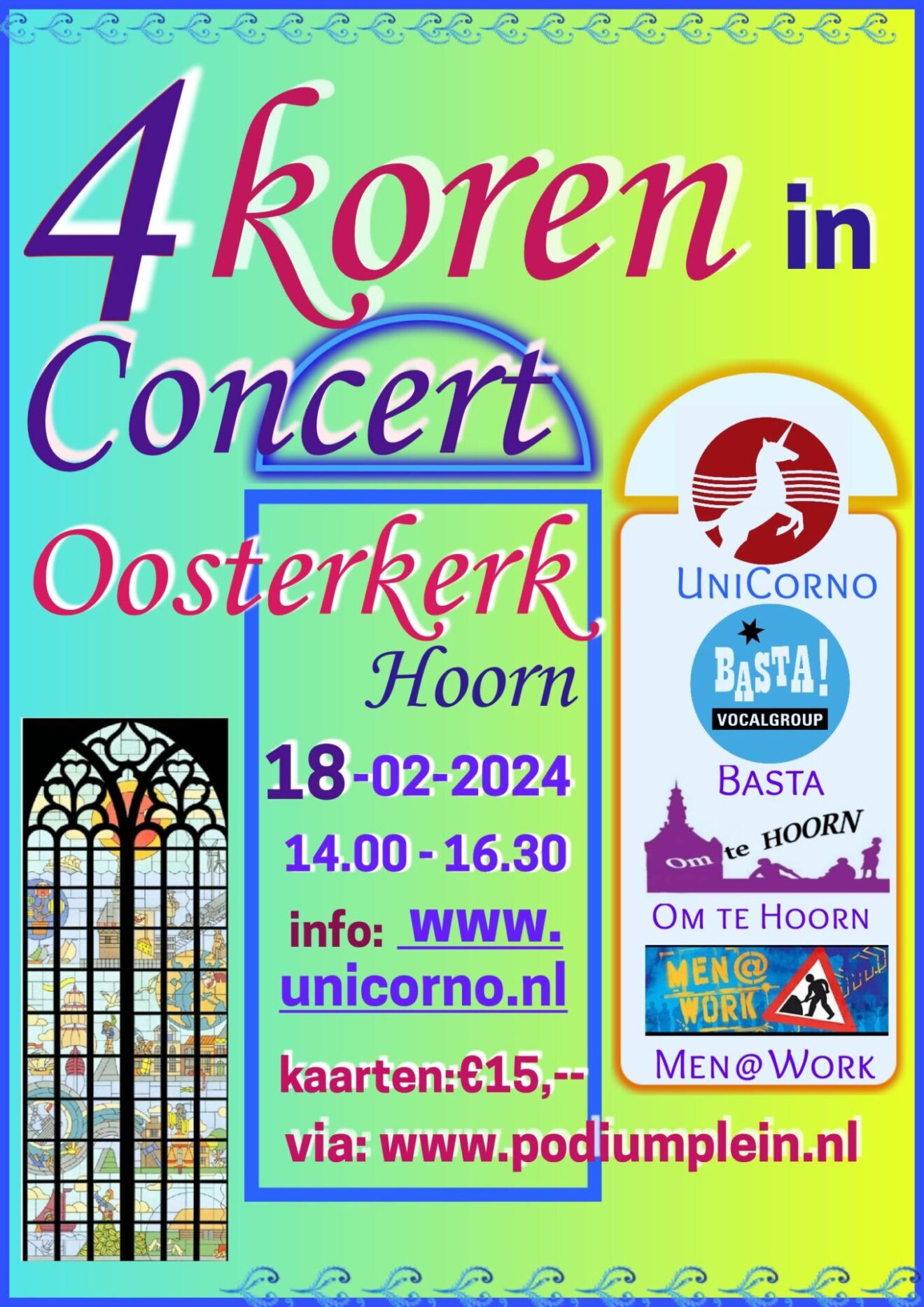 4 koren in concert: Unicorno, Basta, Om te Hoorn, Men@work